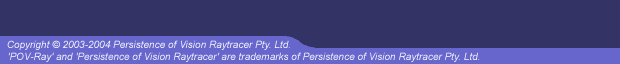 Copyright 2003-2004 Persistence of Vision Raytracer Pty. Ltd.